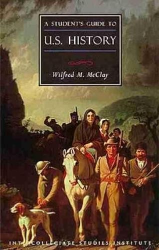 Wilfred M. McClay A Student’s Guide to U.S. History (Paperback)