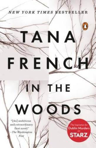In the Woods: A Novel – Paperback By French, Tana – GOOD