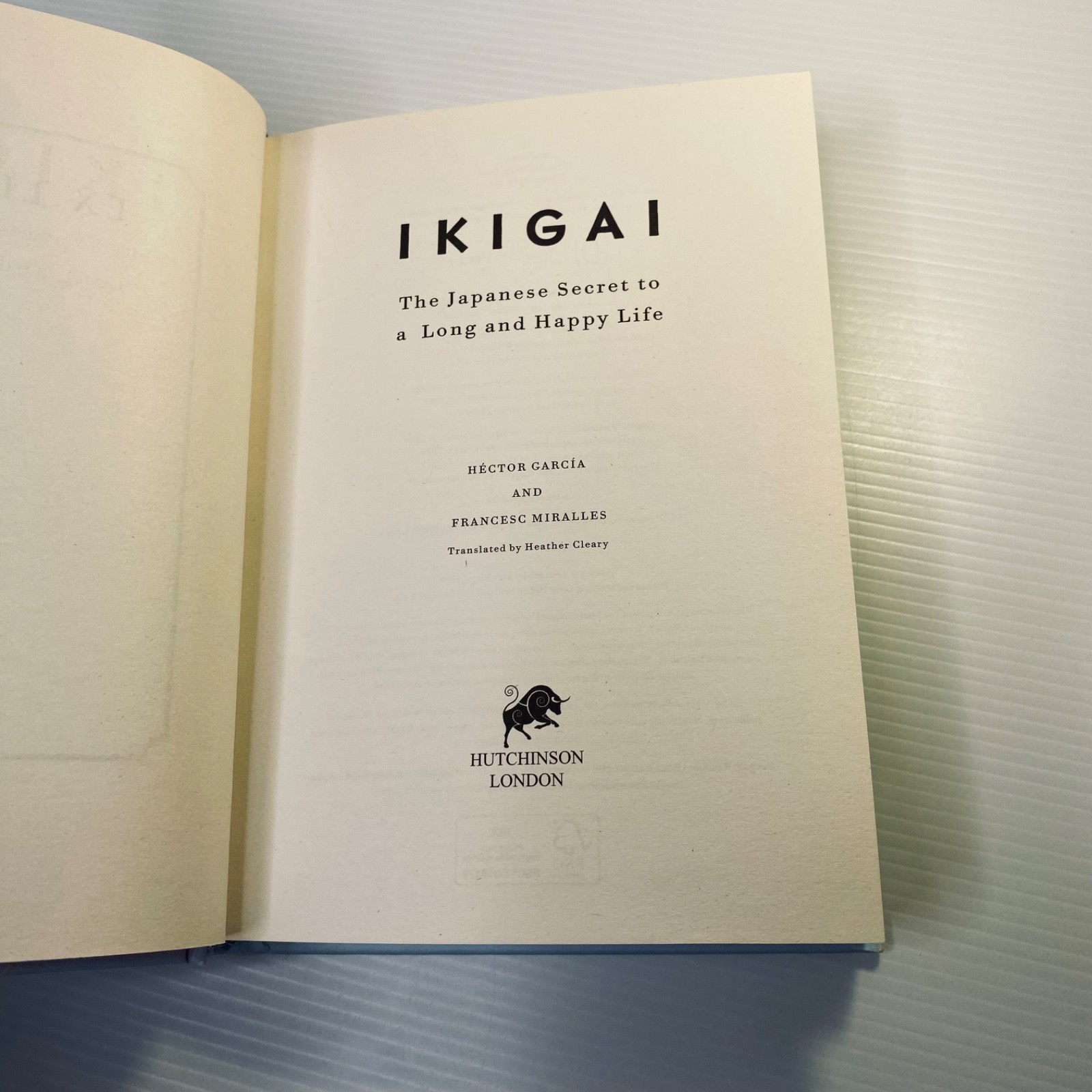 Ikigai by Hector Garcia and Francesc Miralles Japanese Secret Long Happy Life
