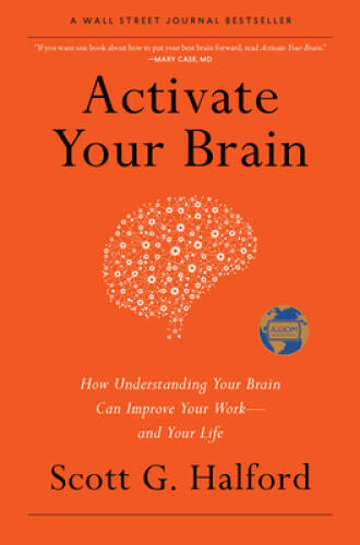 Activate Your Brain: How Understanding Your Brain Can Improve Your W – VERY GOOD