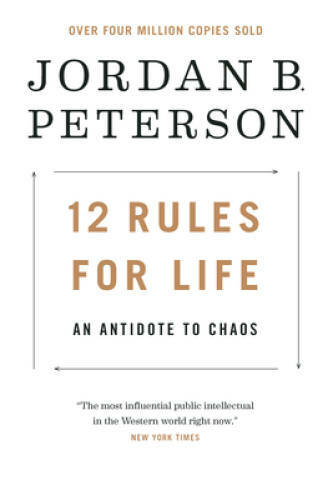 12 Rules for Life: An Antidote to Chaos – Hardcover – VERY GOOD
