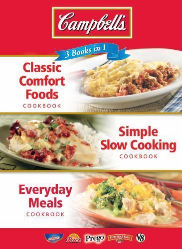 3 in 1 Campbell’s Comfort Foods, Everyday Meals, Slow Cooking by Publications In