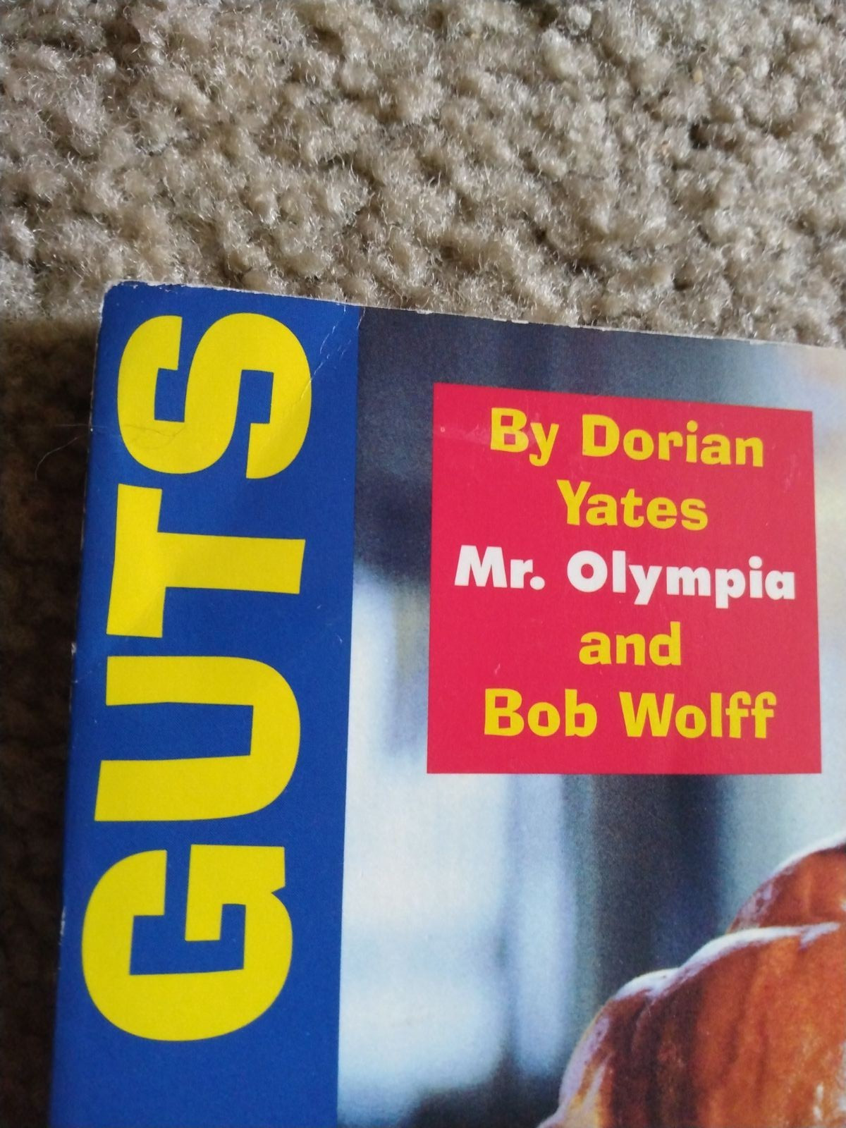 Blood and Guts: Building Maximum Muscle Mass by Dorian Yates, FREE Shipping