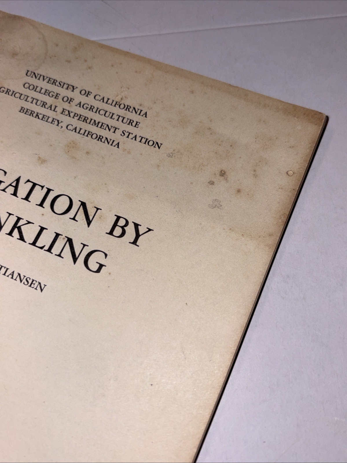 UCLA Berkeley Bulletin 670 Oct. 1942 Irrigation By Sprinkling J.E Christiansen