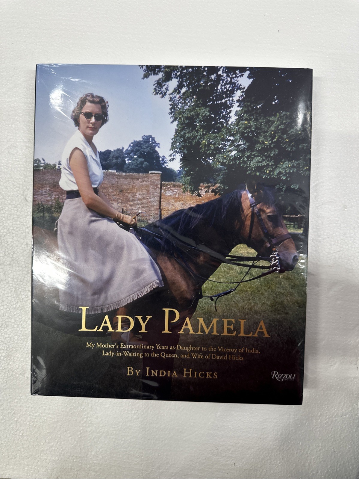 Lady Pamela : My Mother’s Extraordinary Years As Daughter to the Viceroy of…
