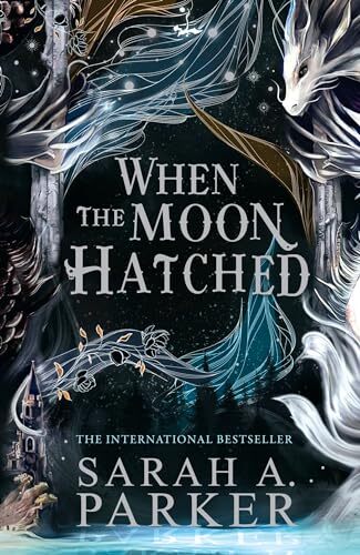When the Moon Hatched: The international bestsel… by Parker, Sarah A. Hardback