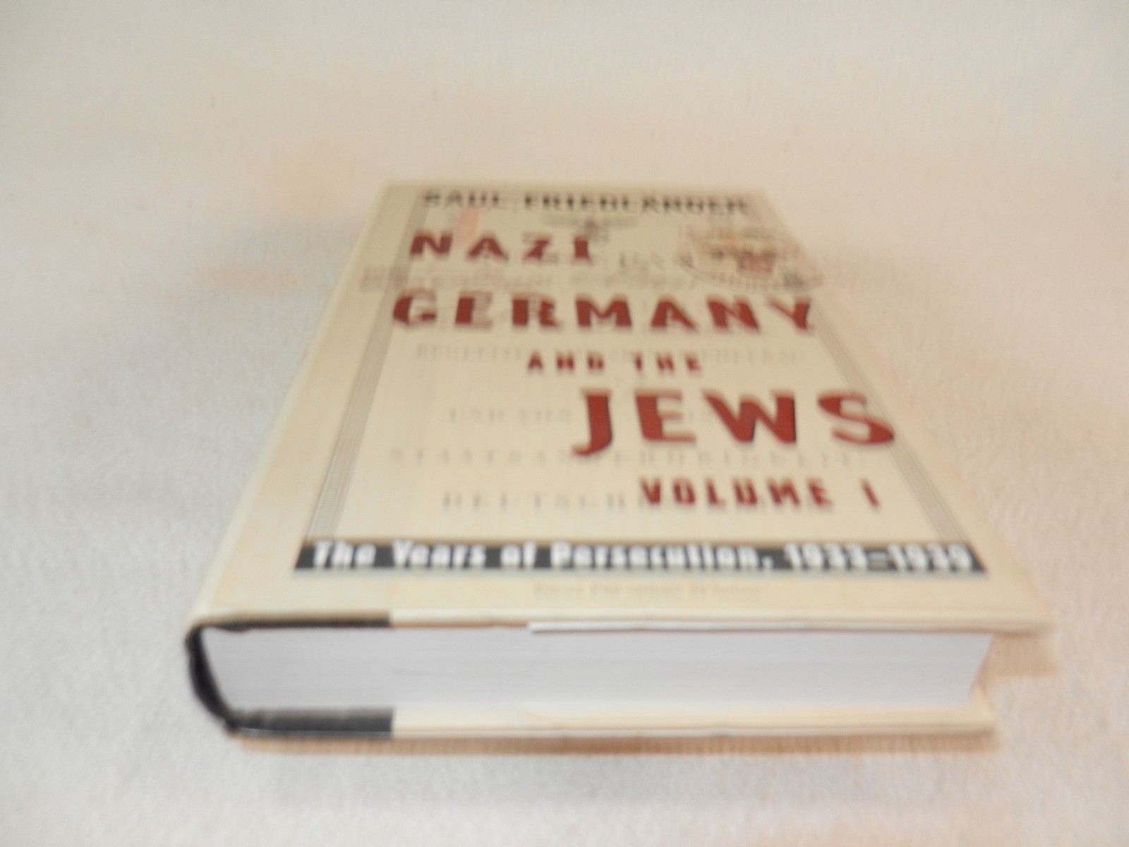 WW II “NAZI GERMANY AND THE JEWS: THE YEARS OF PERSECUTION 1933-1939” Vol I