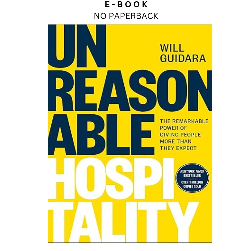 Unreasonable Hospitality: The Remarkable , Will Guidara 2022