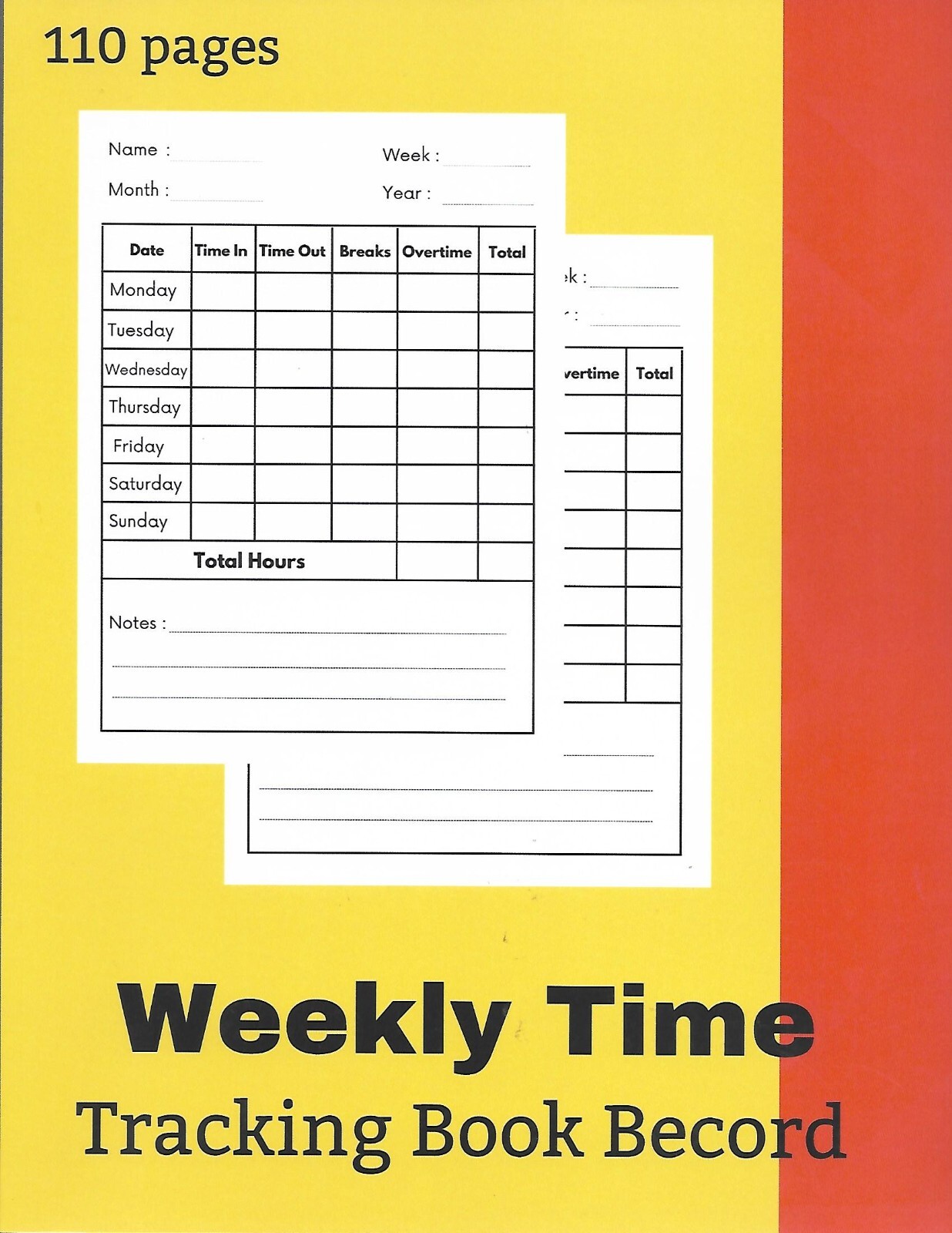 Weekly Time Tracking Book Becord, 110 Pages, New