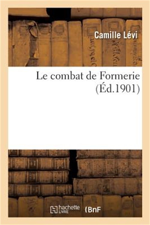 Le Combat de Formerie (Paperback or Softback)