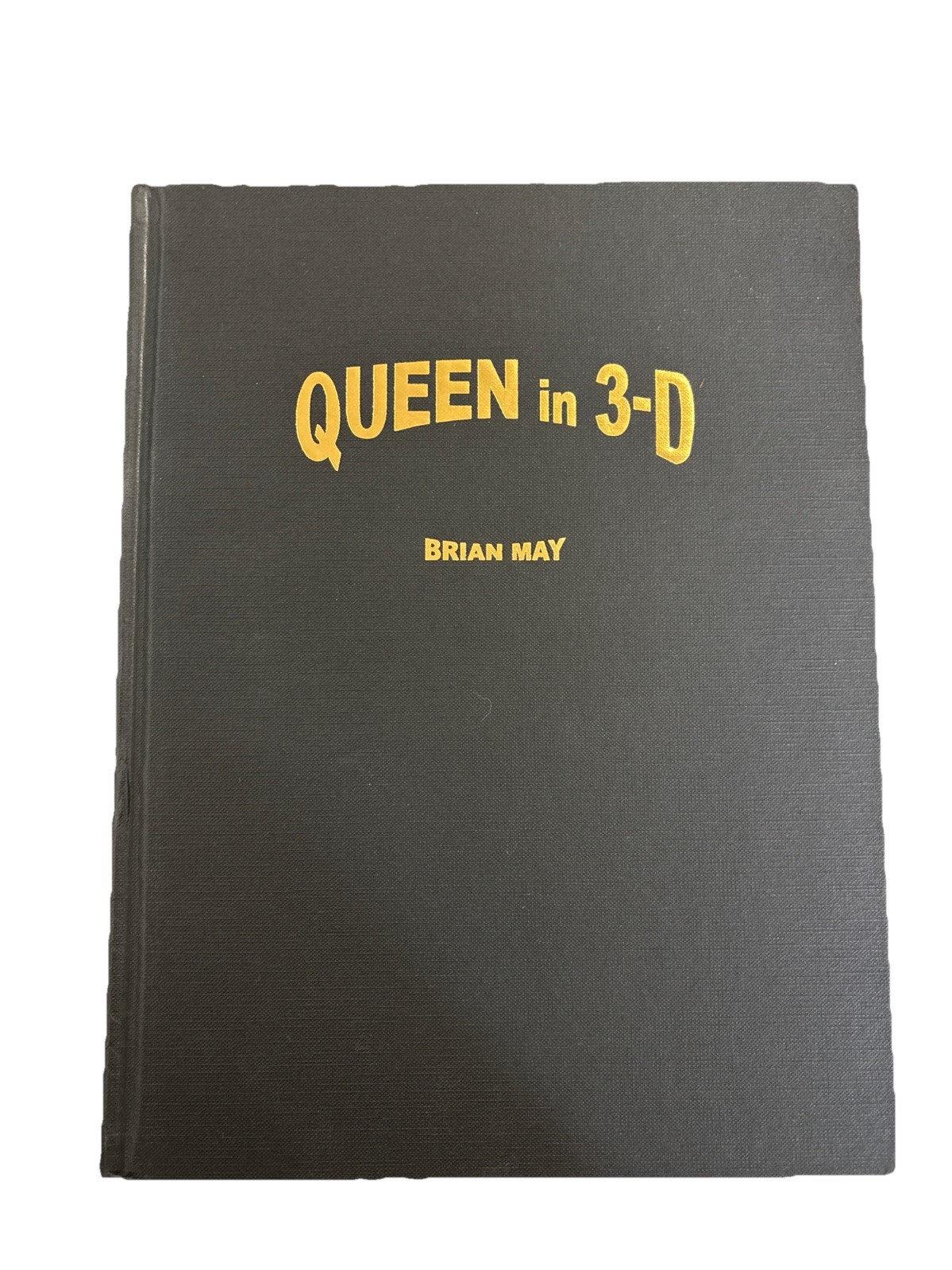 Queen In 3D by Brian May (2017 Hardcover) 1st Edition 1st Printing Signed!!!!!