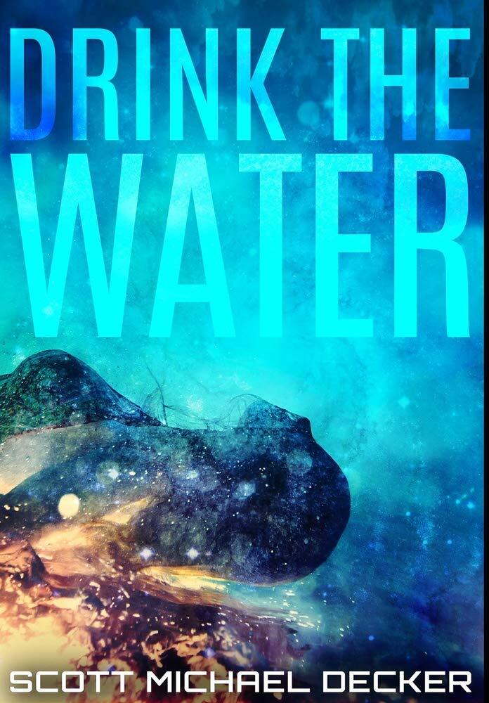 Drink The Water: Premium Hardcover Edition