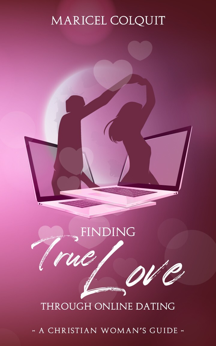 VDAY PROMO!! Finding True Love Through Online Dating – A Christian Woman’s Guide