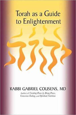 Torah as a Guide to Enlightenment, Cousens M.D., Gabriel, Good Book