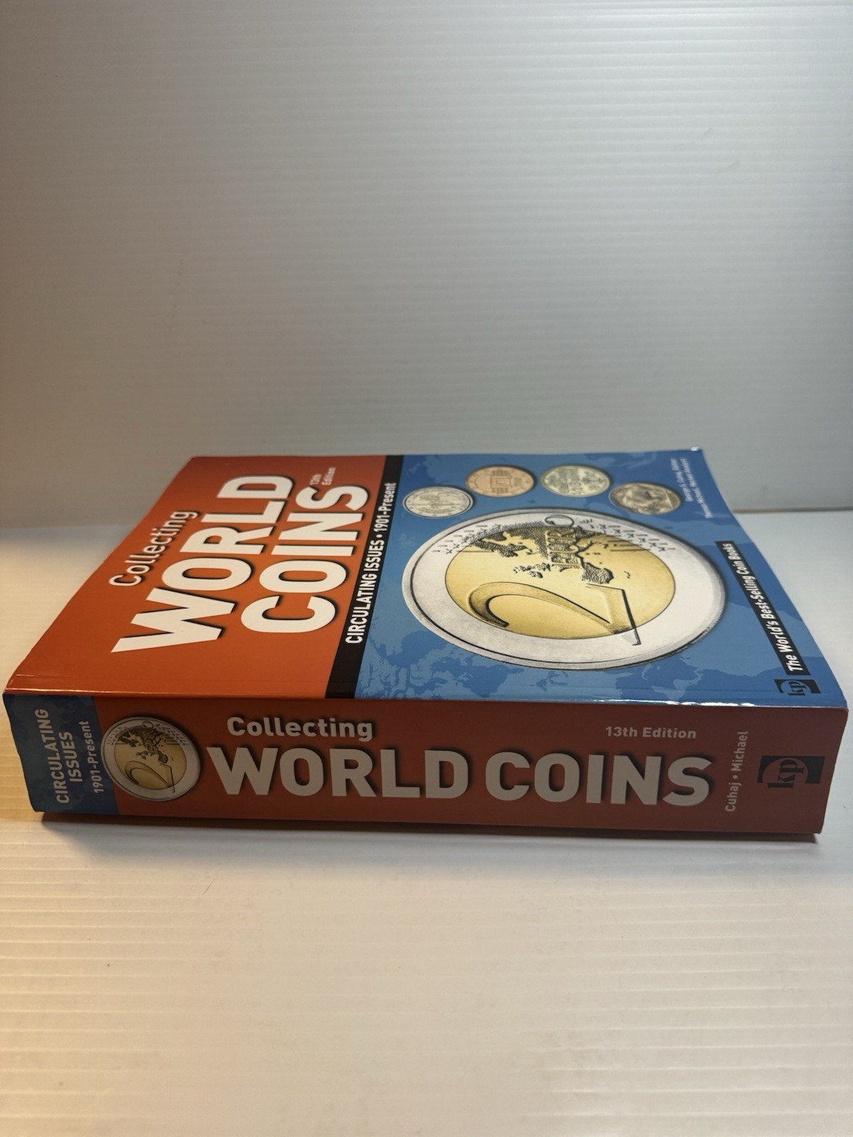 COLLECTING WORLD COINS: CIRCULATING ISSUES 1901 – PRESENT By George S. Cuhaj