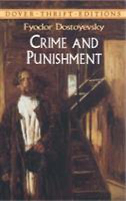 Crime and Punishment by Dostoyevsky, Fyodor