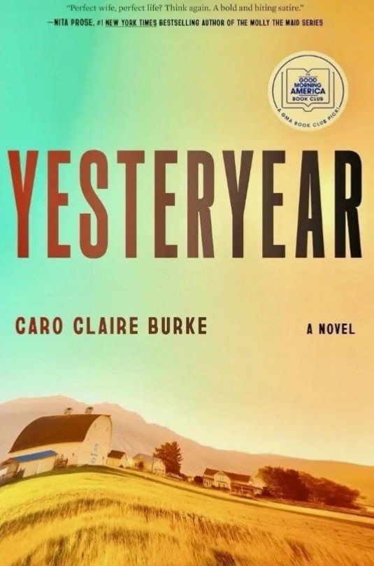 Yesteryear a GMA Book Club Pick ANovel by Caro Claire Burke | Hardcover