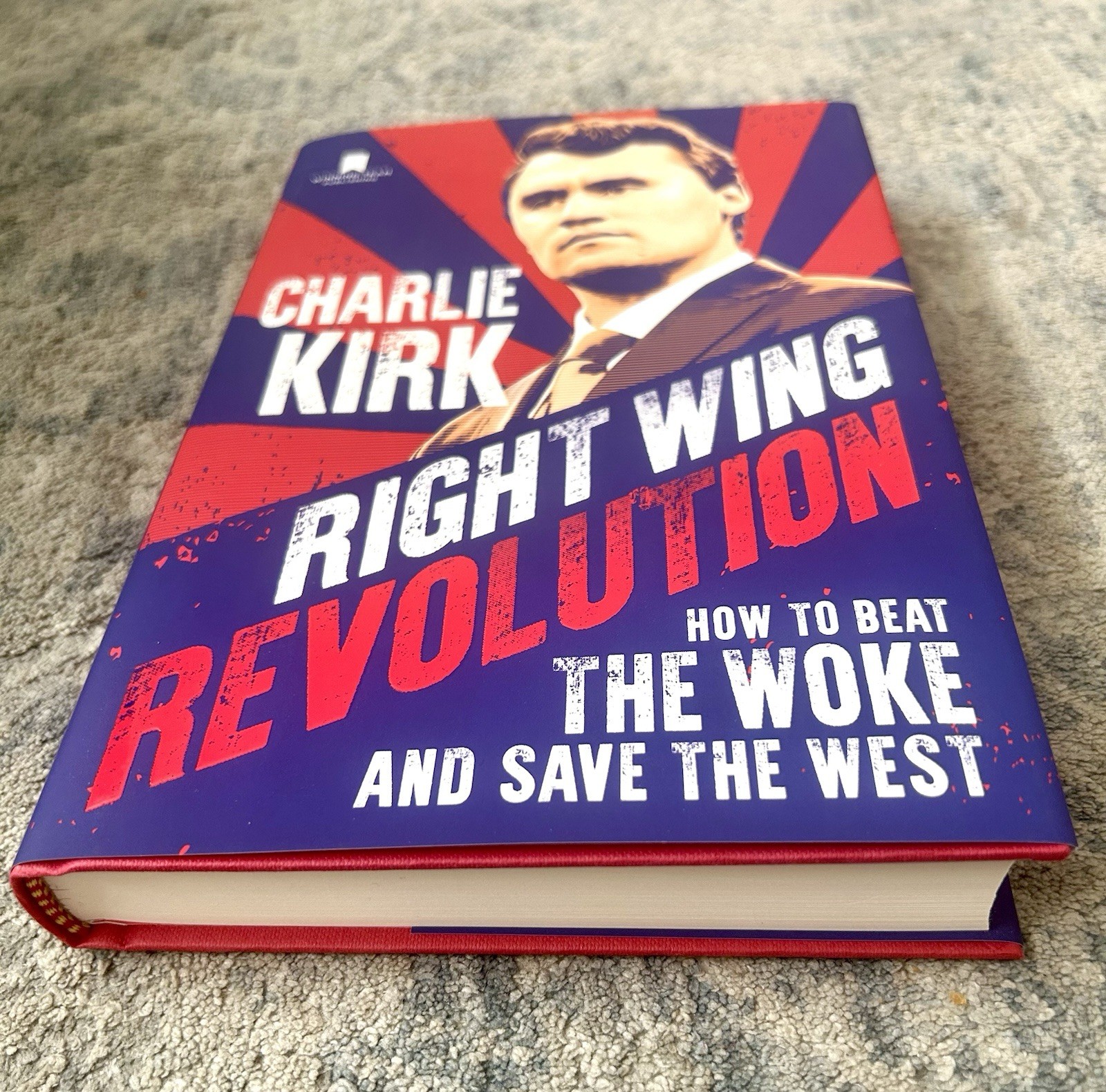 CHARLIE KIRK RIGHT WING REVOLUTION RARE FIRST EDITION HARDCOVER