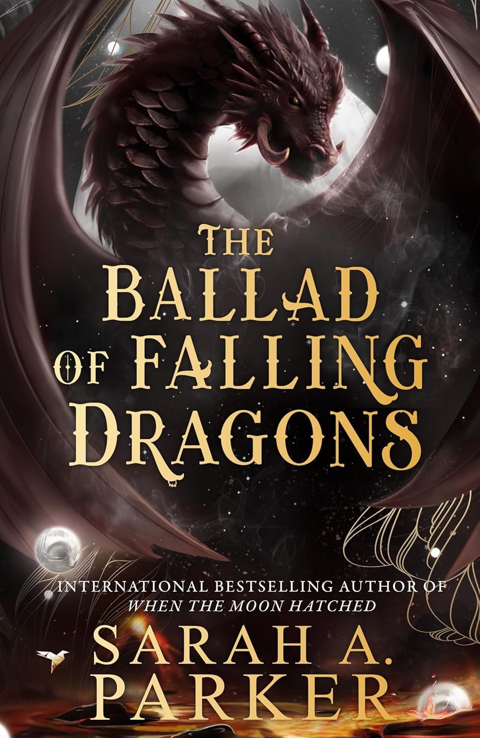 The Moonfall Series THE BALLAD OF FALLING DRAGONS by Sarah A. Parker Paperback