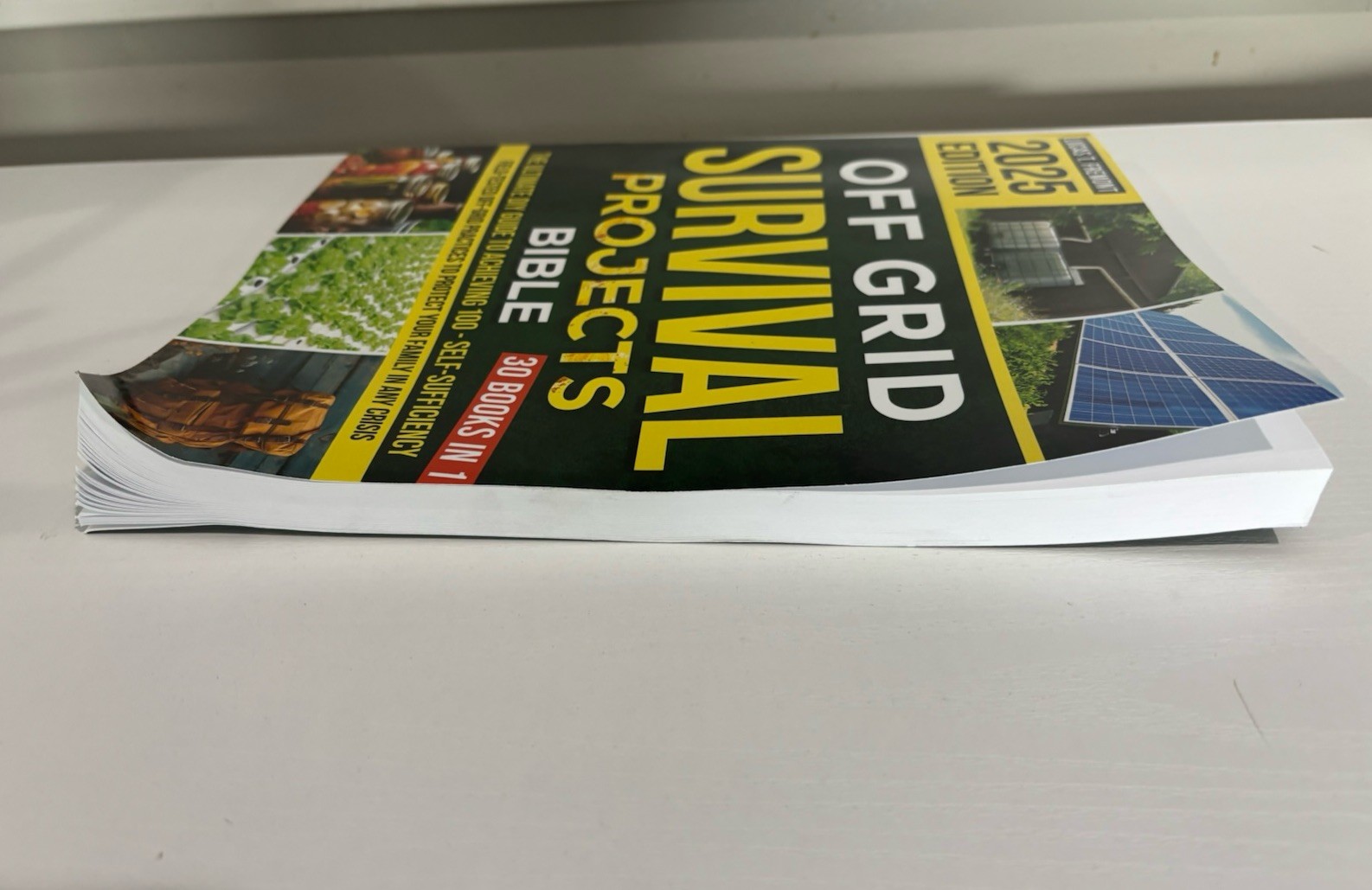 Off Grid Survival Projects Bible: the Complete DIY Guide to Achieving 100% Self