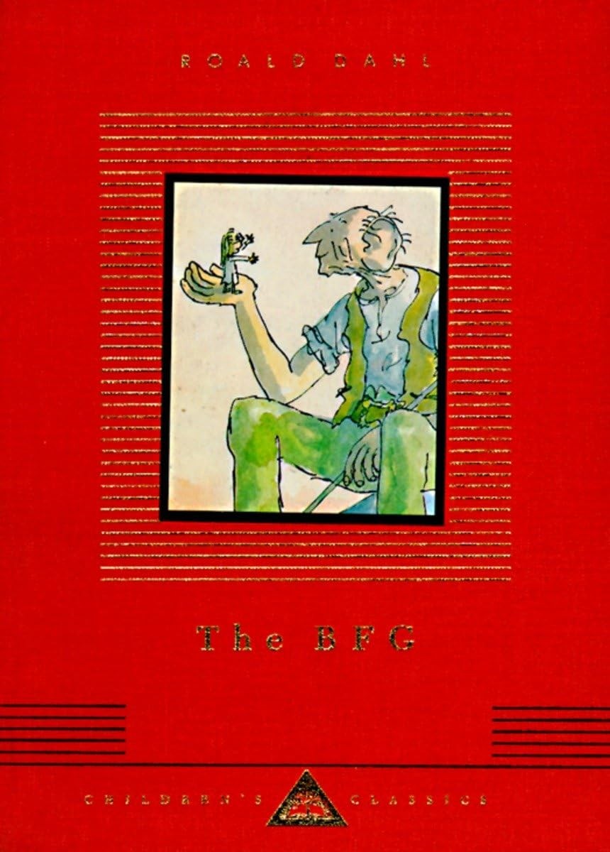 The BFG: Illustrated by Quentin Blake (Everyman’s Library Children’s Classic…