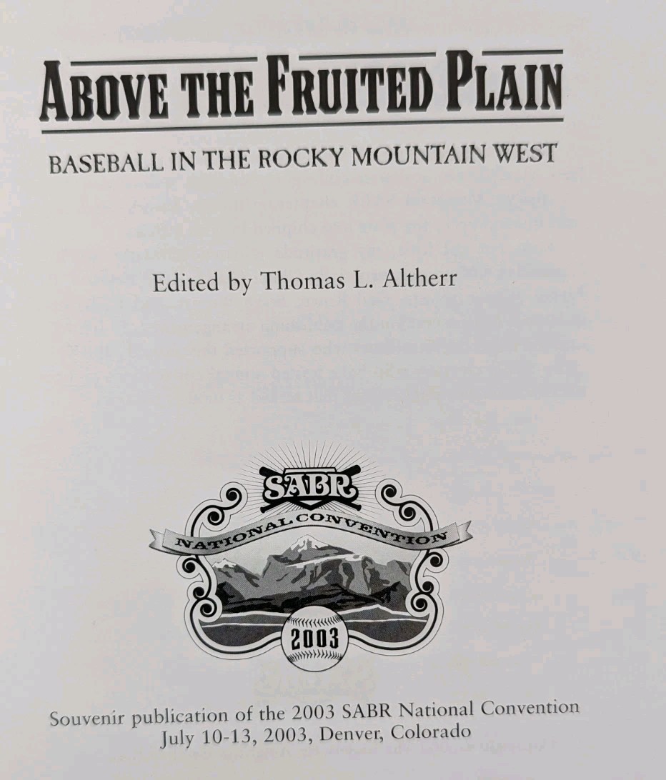 2003 Book: Above The Fruited Plain: Baseball In The Rocky Mountain West