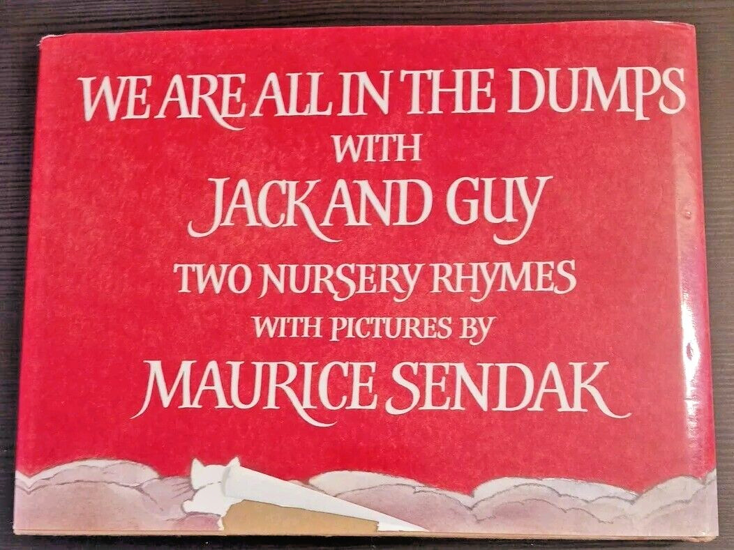 Maurice Sendak FIRST EDITION We Are All In The Dumps Jack Guy Nursery Rhymes HC