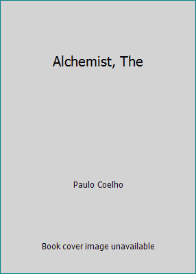 Alchemist, The by Paulo Coelho