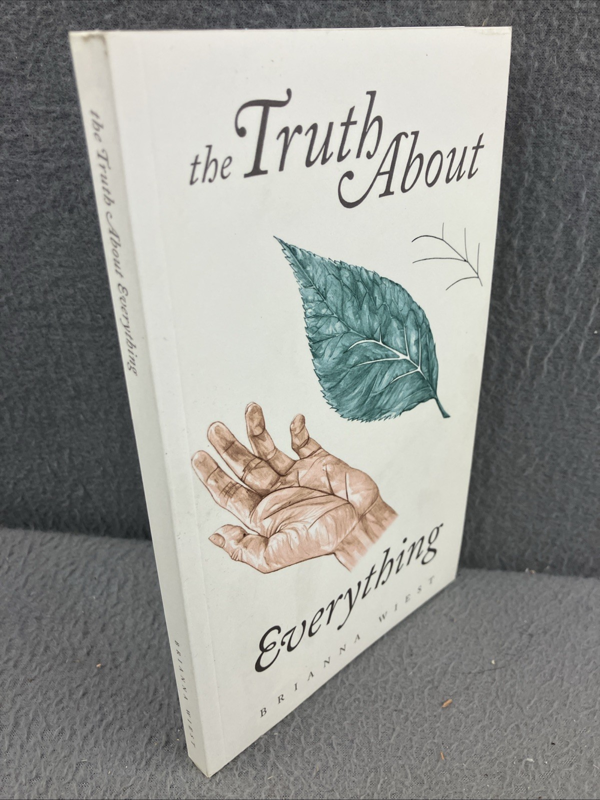 The Truth About Everything – paperback Wiest, Brianna|Catalog, Thought