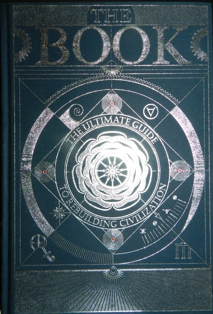 The Book The Ultimate Guide to Rebuilding Civilization HARDCOVER The Book. The U