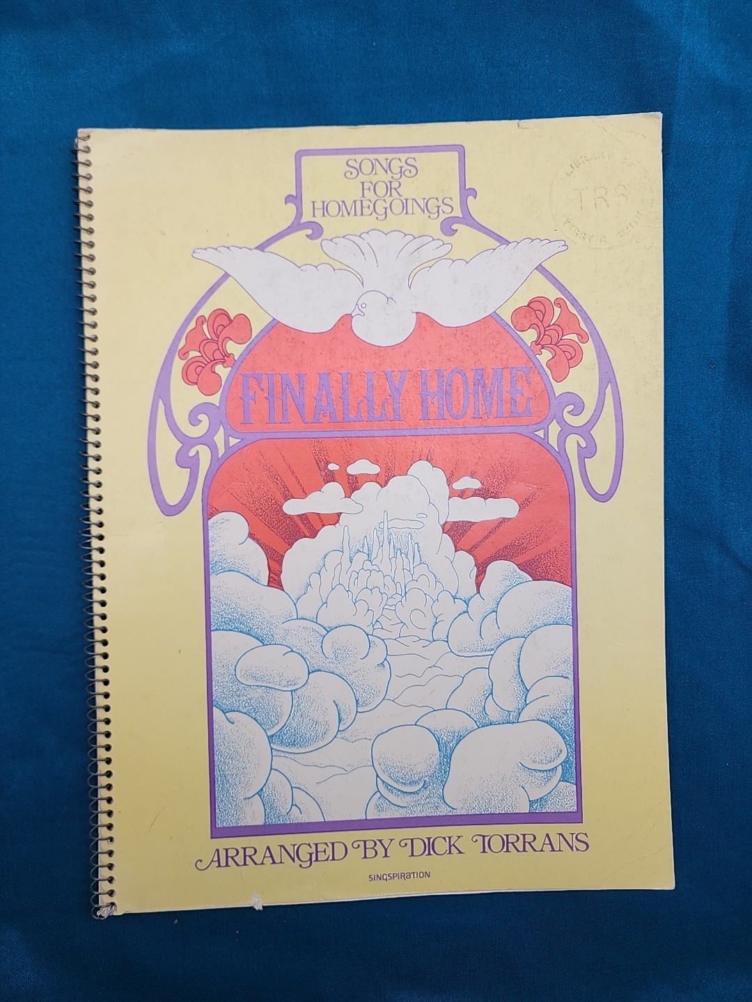 Finally Home arranged Dick Torrans Songs for Homegoing Music Song Book Sheet
