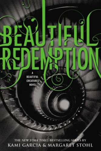 Beautiful Redemption (Beautiful Creatures) – Hardcover – VERY GOOD