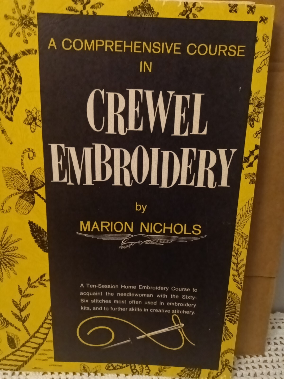 A Comprehensive Course In Crewel Embroidery By Marion Nichols 1971 160 Pages