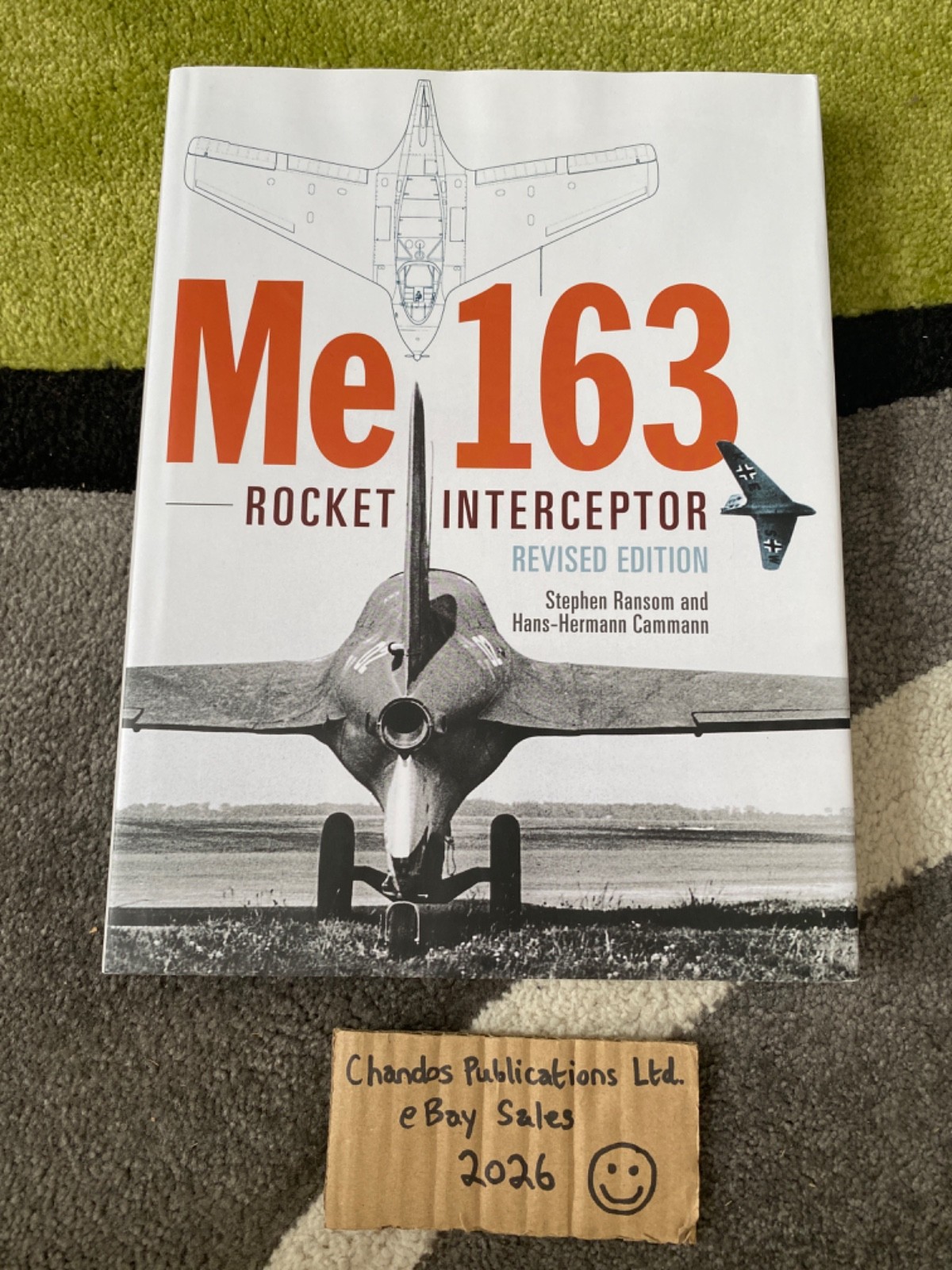 Me 163 Rocket Interceptor (Crecy revised combined ed) – Ransom & Cammann – OOP!