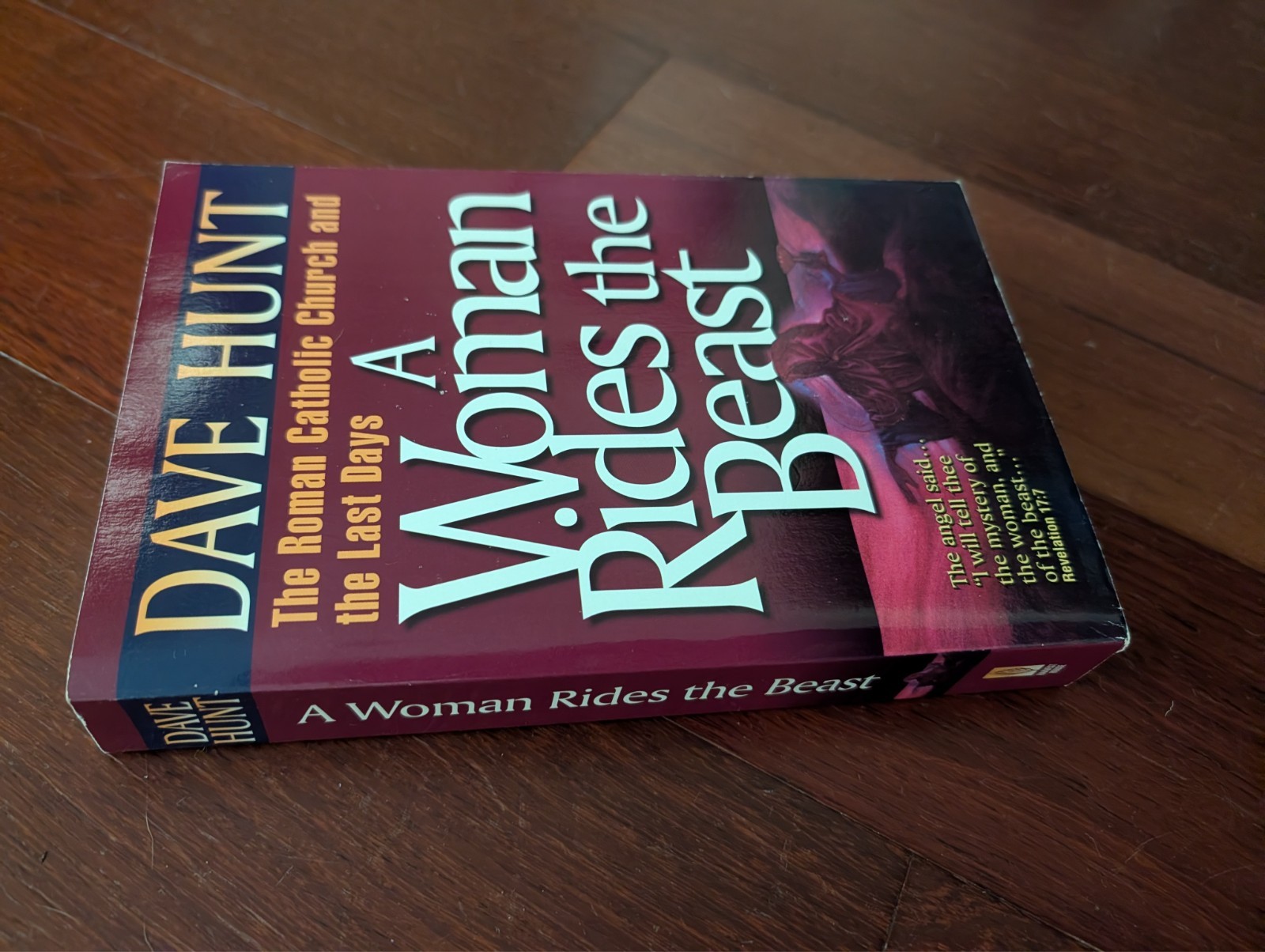 A Woman Rides the Beast: The Roman Catholic Ch- 1565071999, Dave Hunt, paperback