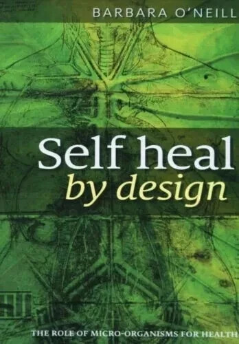 Self Heal by Design book by Barbara O’Neill – NEWEST EDITION!