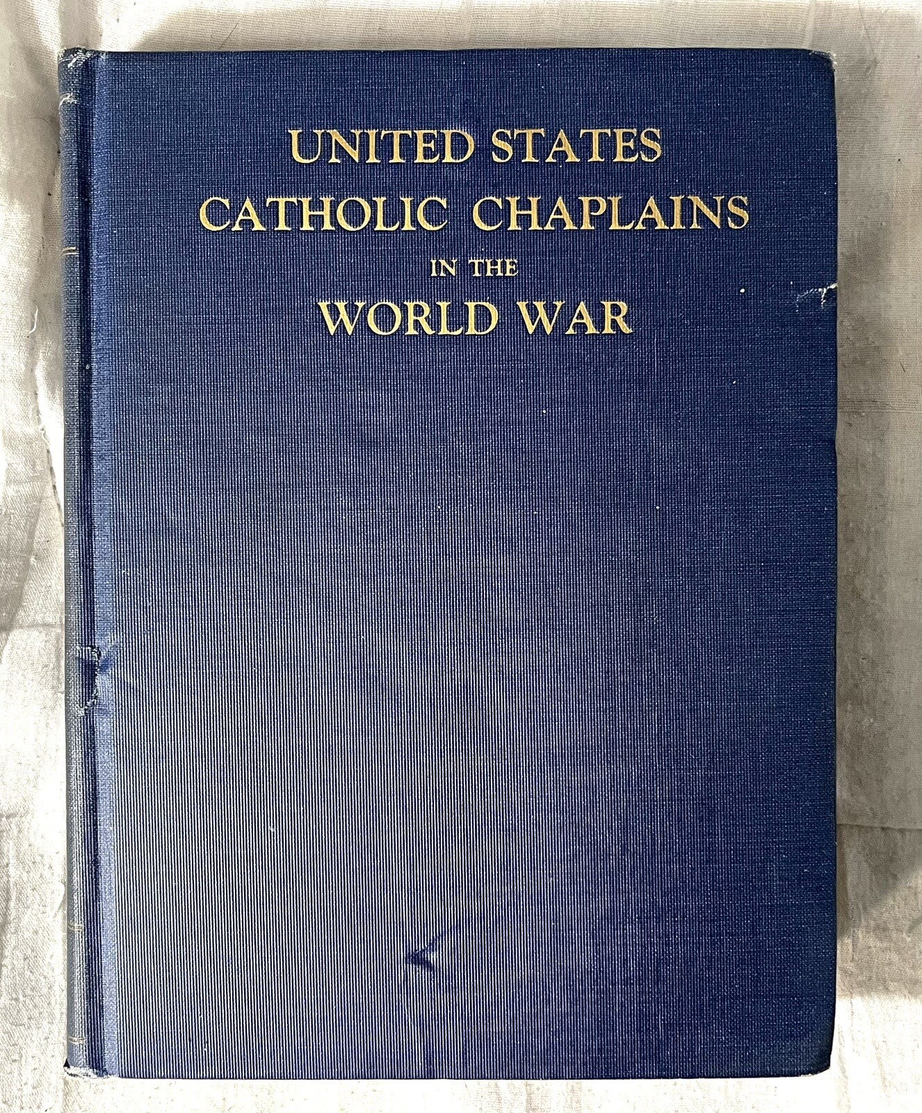 1924 United States Catholic Chaplains in the World War Ex-library