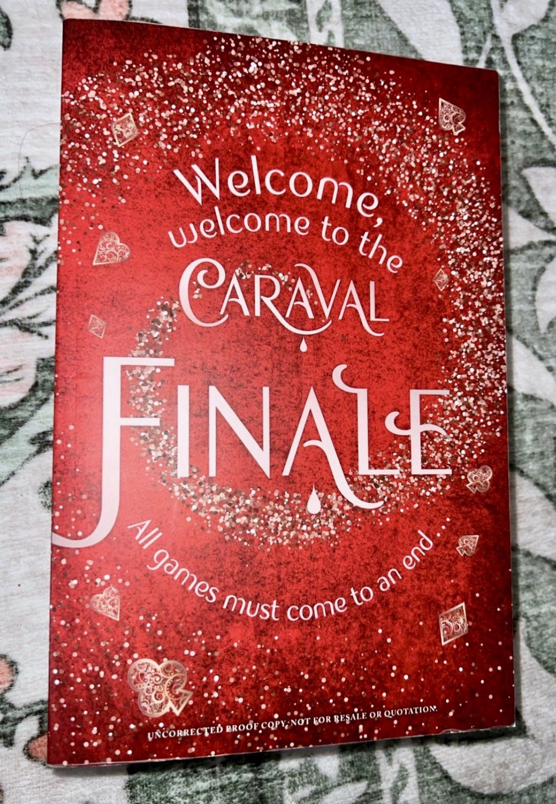 Finale uk arc by Stephanie Garber uk arc Uncorrected Proof Caraval arc