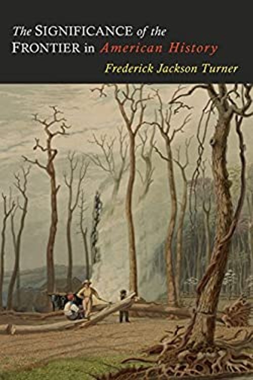 The Significance of the Frontier in American History Frederick Ja
