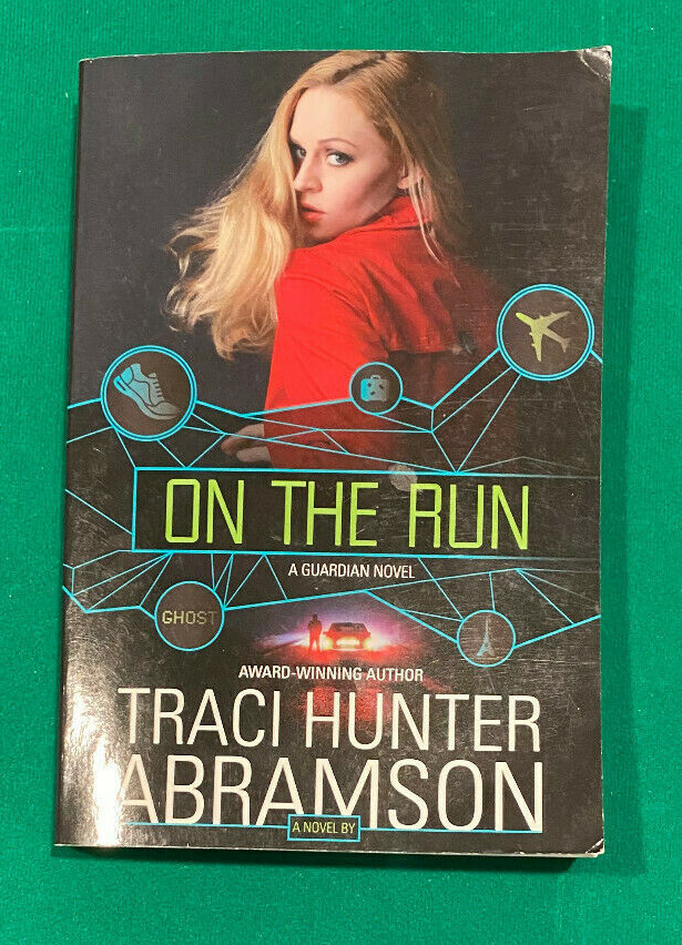 On the Run by Traci Hunter Abramson (Guardian Series, Covenant)