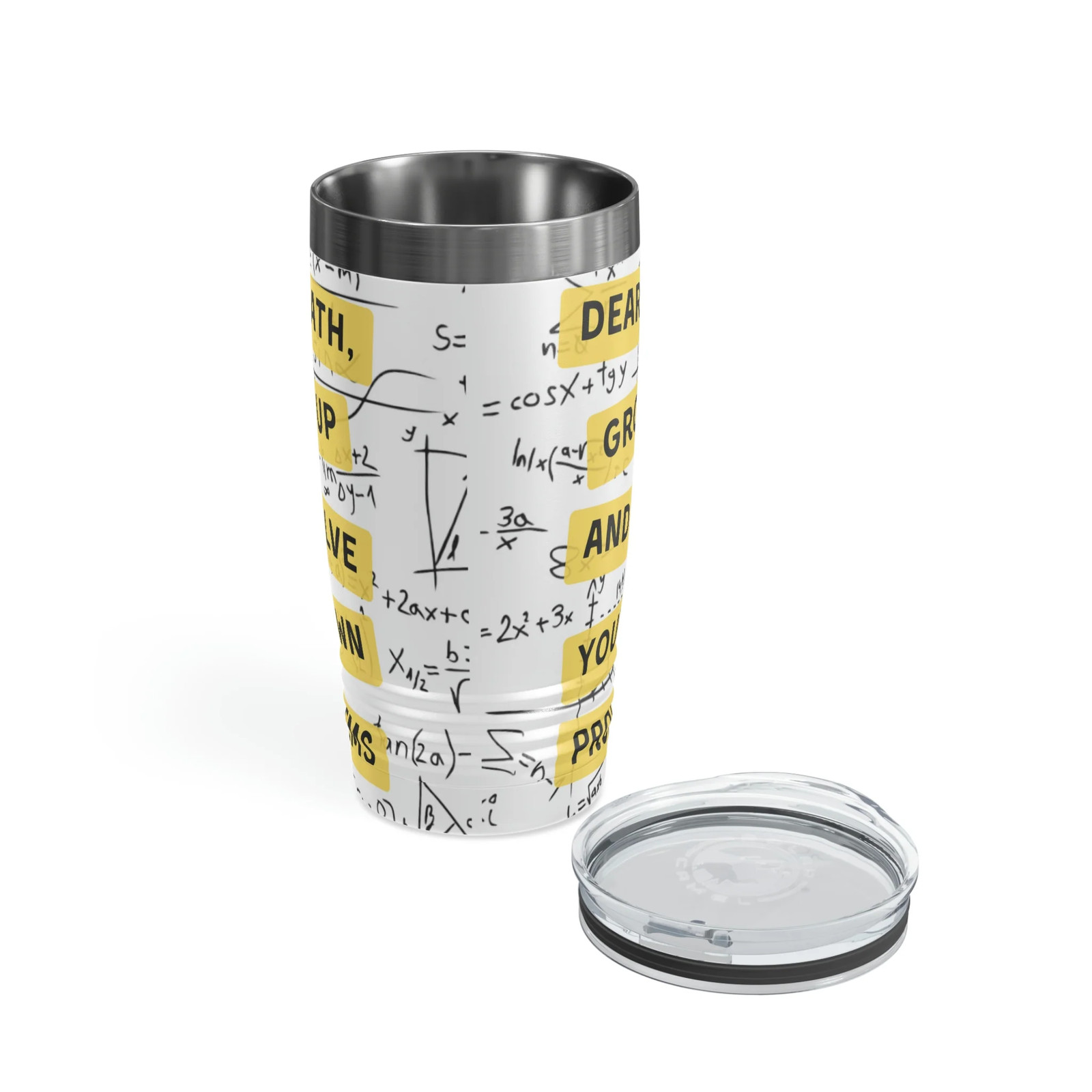 Dear Math, Grow Up And Solve Your Own Problems… Dad Joke Tumbler