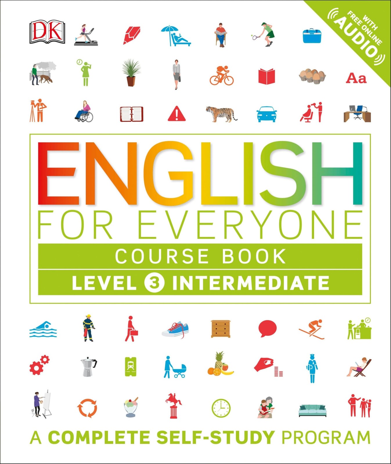 English for Everyone: Level 3: Intermediate, Course Book: A Complete Self-St…