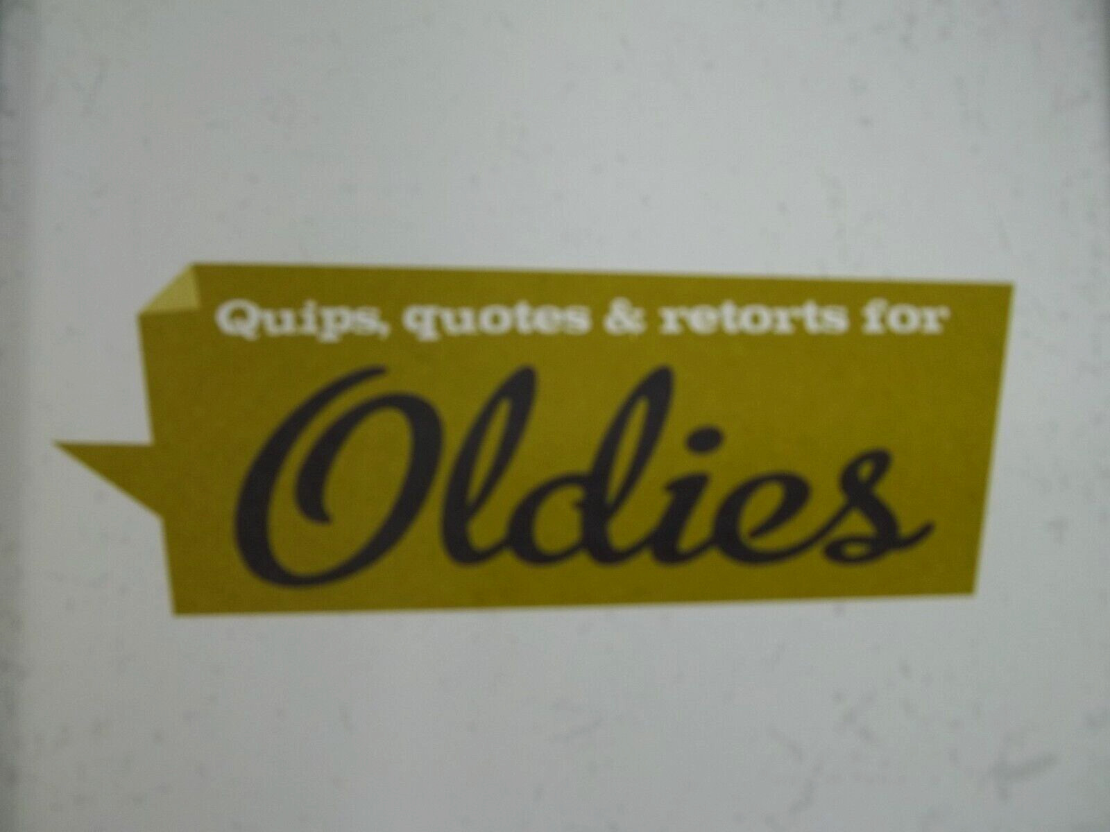 Quips, Quotes & Retorts for Oldies, Bas Bleu Like New, 304 Pages Quality Paper