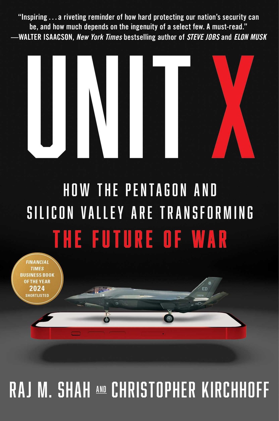 Unit X: How the Pentagon and Silicon Valley Are Transforming the Future of War,