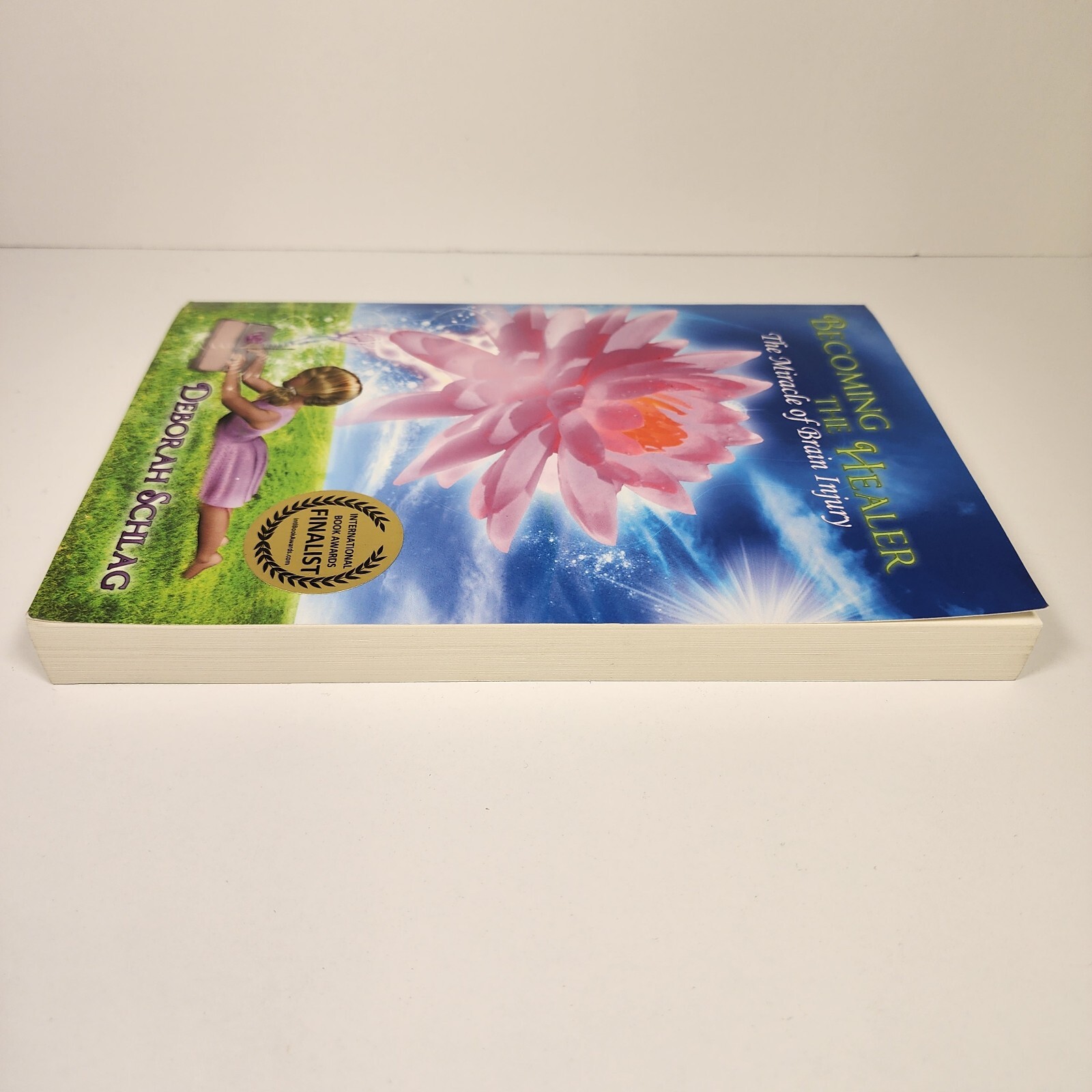 Becoming the Healer: The Miracle of Brain Injury Deborah L. Schlag AUTOGRAPHED