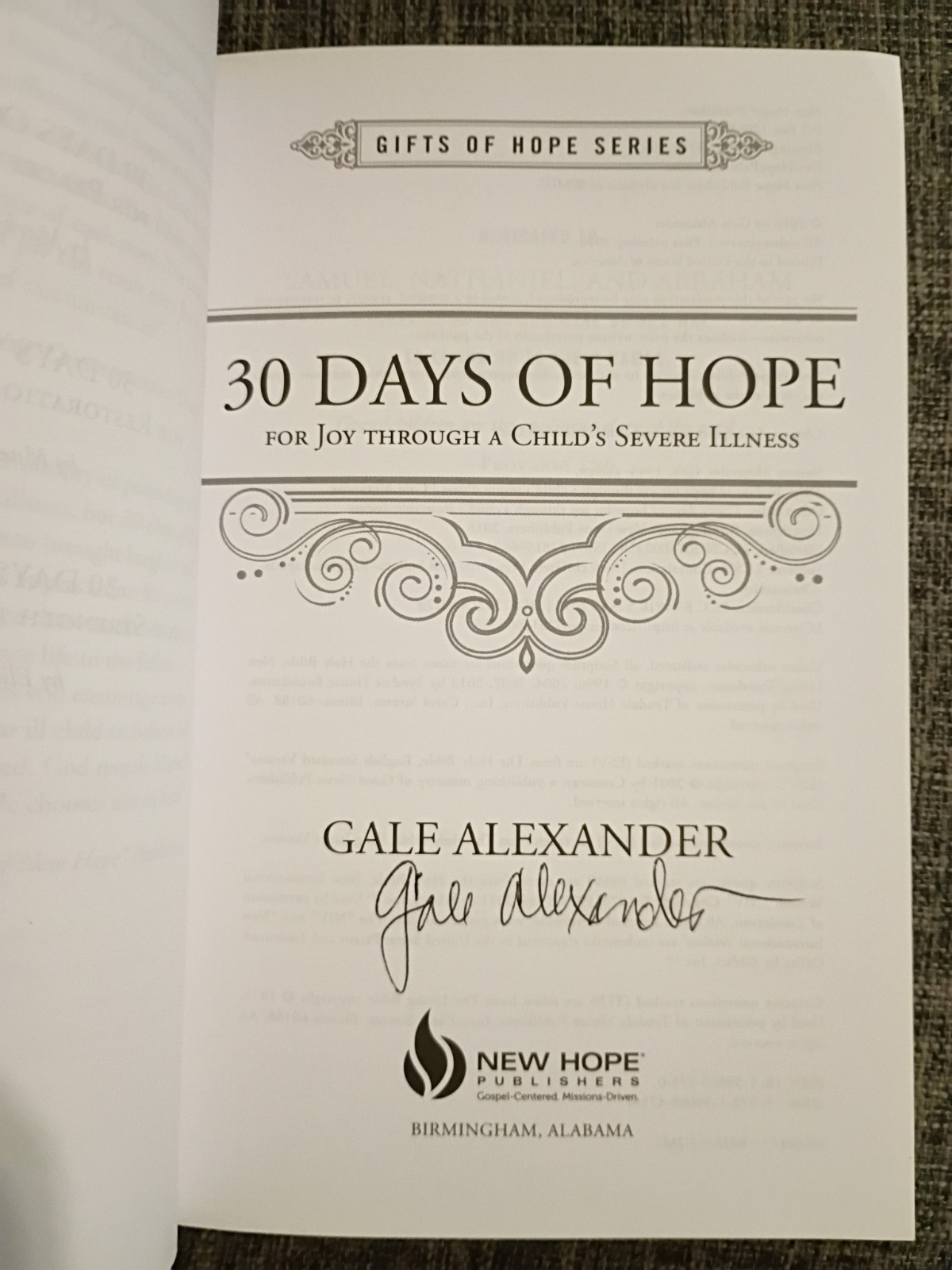 30 DAYS OF HOPE FOR JOY THROUGH A CHILD’S SEVERE ILLNESS By G. Alexander, Signed