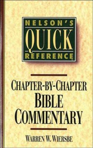 Nelson’s Quick Reference Chapter-by-Chapter Bible Commentary: Nelson’s Qu – GOOD
