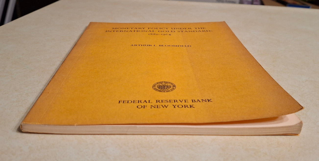 Monetary Policy Under The International Gold Standard: 1880-1914 Federal Reserve