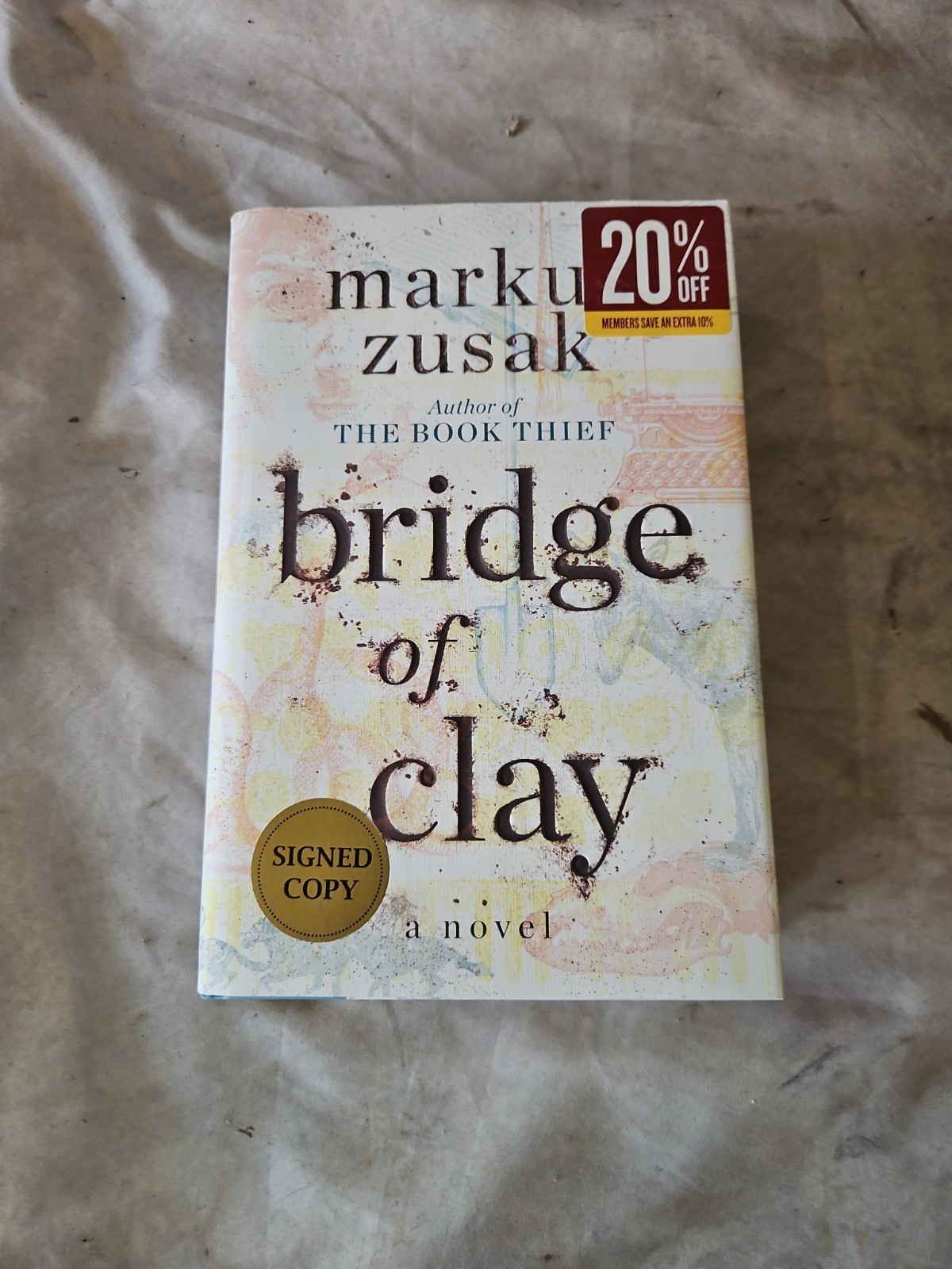 SIGNED “Bridge of Clay” By Markus Zusak 2018 First Edition