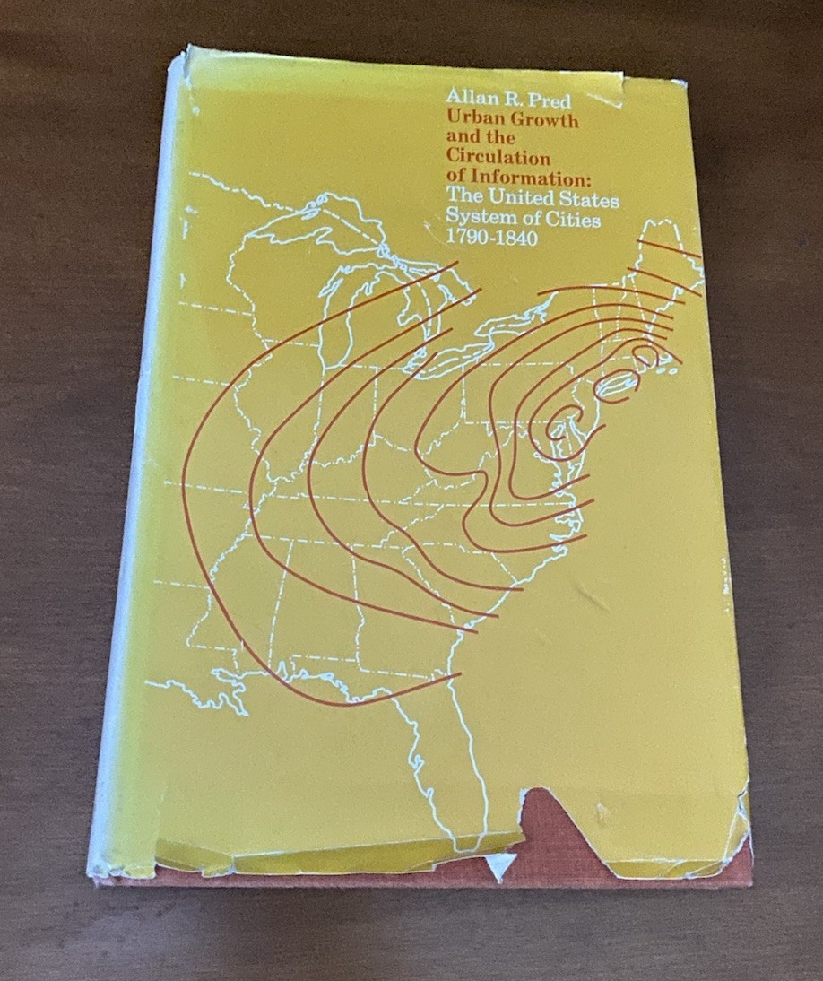 Urban Growth and the Circulation of Information by Allan Pred (Hardcover, 1973)
